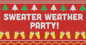 Sweater Weather Party